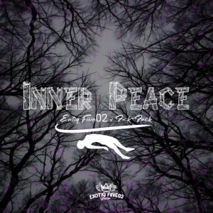 Exotiq Fiive02 - Inner Peace ft. Zick-Zack