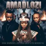 Issa Sisdoh, DJ The Guy & DJ Kooly K - AmaDlozi