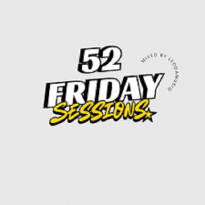 Leo Da Musiq - Friday Sessions 52