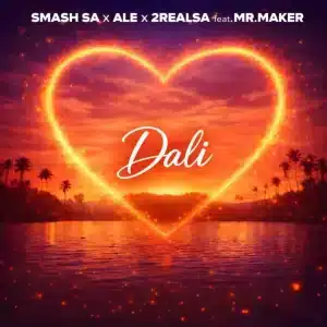 Smash SA, ALE & 2RealSA - Dali ft. Mr Maker