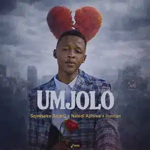Sqiniseko SqinQ, Naledi Aphiwe & Duncan - Umjolo