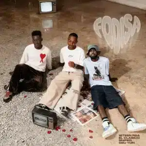 18Teen Rsa, El Clàsico, SNiPER & Sbu YDN - Fodisa Pelo