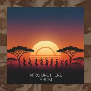 Afro Brotherz - Abcm