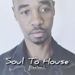 ALBUM: Blestsoul - Soul to House