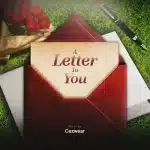 ALBUM: Cezwear – A Letter To You