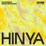 Darque & Nes Mburu - Hinya (Extended) Darque & Nes Mburu - Hinya (Extended)