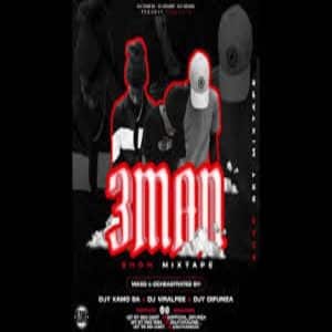 Djy Kamo SA, Viral Pee & Djy Difumza - 3 Man Show Mixtape