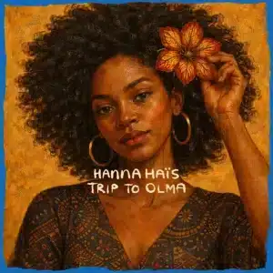 Hanna Haïs - Trip to Olma (Main Mix)