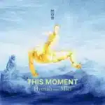 Hyenah - This Moment ft. Miči (Extended Mix)