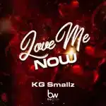 KG Smallz - Love Me Now EP KG Smallz - Love Me Now EP