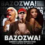 KingKT, Liema Pantsi & Cici - Bazozwa! ft. DJ Sneja