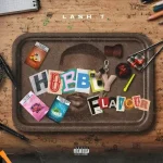 Lash T - Hubbly Flavour EP