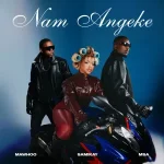 MaWhoo, Sami'Kay & MSA - Nam Angeke