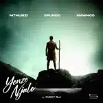 Mthunzi, Sfundo, Mawhoo & Funky Qla - Yenze Njalo