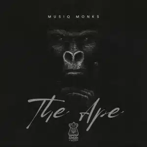 MusiQ Monks - The Ape EP