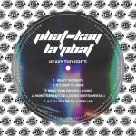 Phat-Kay La’Phat – Heavy Thoughts EP