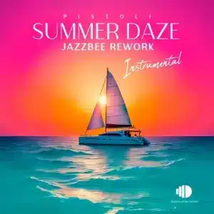 Pistoli - Summer Daze EP (Jazzbee Rework Instrumental)