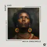 Saint Evo - Moya Ongcwele Saint Evo - Moya Ongcwele