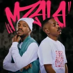 Shakes & Les & Zee Nxumalo – Mzala ft. Tango Supreme