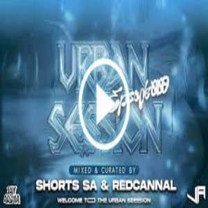 Shorts SA & Red Cannal - Urban Session Ep.009