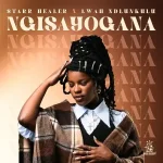 Starr Healer & Lwah Ndlunkulu - Ngisayogana Starr Healer & Lwah Ndlunkulu - Ngisayogana