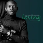 Vico Da Sporo & NATASHA MD - Loving ft. Lufu
