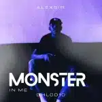 ALBUM: AlexSir - Monster In Me