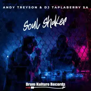 Andy Treyson & DJ Taplaberry SA - Soul Shaker