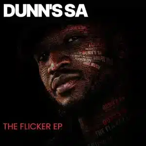 Dunn's SA - The Flicker EP