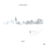 Father Deep - Dope