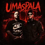 LaCmall & Vanger Boyz - Umaspala