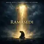 Mhaw Keys, Tshego AMG & DJ Lovers - Ramasedi