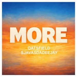 Oatsfield & SjavasDaDeejay - More