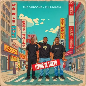 The Jargons & ZuluMafia - Living In Tokyo
