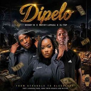 Natiey Lepaka - Dipelo ft. Wendy M & Dj Tsp