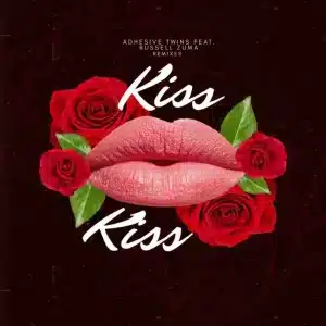 AdhesiveTwins - Kiss (Remixes) ft. Russell Zuma