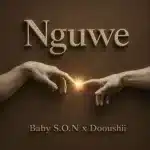 Baby S.O.N & DoouShii - Nguwe Baby S.O.N & DoouShii - Nguwe