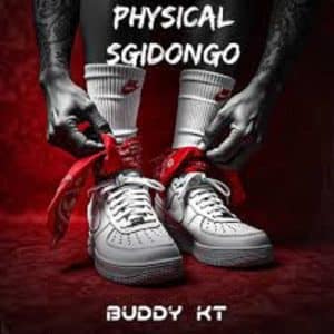 Buddy KT – Physical Sgidongo album cover