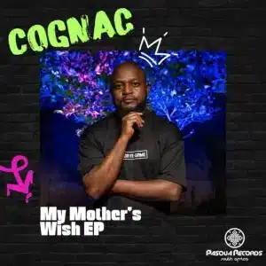 Cognac - My Mother's Wish EP