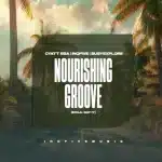 Cyatt RSA, InQfive & BusyExplore - Nourishing Groove (Inclu. Say It) Cyatt RSA, InQfive & BusyExplore - Nourishing Groove (Inclu. Say It)