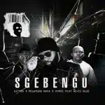 GIFTSA, Megamind Nova & Aymos - Sgebengu ft. Ñevie Blue