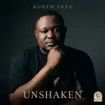 Gusto Jazz - Unshaken EP