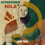 ALBUM: Hypaphonik - MILA