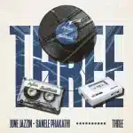 June Jazzin & Sanele Phakathi - Three