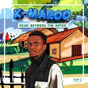 K-Maroo - Read Between The Notes EP