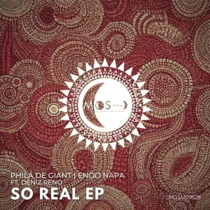 Phila De Giant, Enoo Napa & Deniz Reno - So Real EP