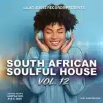 ALBUM: VA - South African Soulful House, Vol. 12 ALBUM: VA - South African Soulful House, Vol. 12