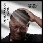 Thumeka Mzoel, Nash La Musica - Thumeka (Remix) EP