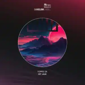 Toffo ZA - My Jam