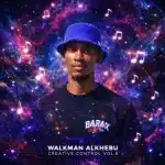 Walkman Alkhebu – Creative Control (Vol.9)